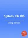 Ажитато, EG 106 - Е. Григ