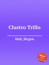 Clustro Trillo - J. Hall