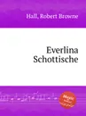 Everlina Schottische - R.B. Hall