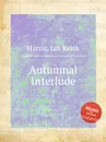 Autumnal Interlude - I.K. Harris