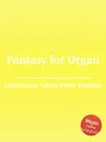 Fantasy for Organ - J.P. Hartmann