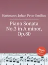 Piano Sonata No.3 in A minor, Op.80 - J.P. Hartmann