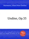 Undine, Op.33 - J.P. Hartmann