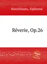 Reverie, Op.26 - A. Hasselmans
