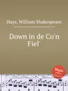 Down in de Co'n Fiel' - W.S. Hays