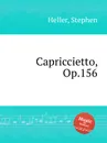 Capriccietto, Op.156 - S. Heller