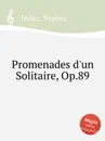 Promenades d'un Solitaire, Op.89 - S. Heller