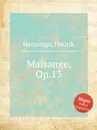 Maisange, Op.13 - H. Hennings