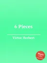 6 Pieces - V. Herbert