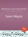 Saint-Megrin - L.J. Hillemacher