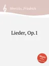 Lieder, Op.1 - F. Hinrichs