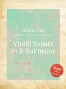 Violin Sonata in B-flat major - C. Höckh