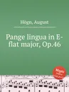 Pange lingua in E-flat major, Op.46 - A. Högn