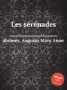 Les serenades - A.M. Holmès