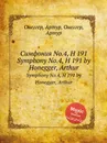 Симфония No.4, H 191. Symphony No.4, H 191 by Honegger, Arthur - А. Хоннегер