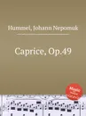 Caprice, Op.49 - J.N. Hummel