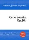Cello Sonata, Op.104 - J.N. Hummel