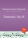 Fantaisie, Op.18 - J.N. Hummel