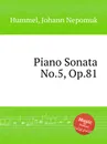 Piano Sonata No.5, Op.81 - J.N. Hummel