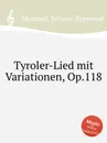 Tyroler-Lied mit Variationen, Op.118 - J.N. Hummel