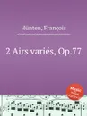 2 Airs varies, Op.77 - F. Hünten