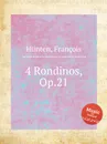 4 Rondinos, Op.21 - F. Hünten