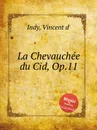 La Chevauchee du Cid, Op.11 - V. der Indy