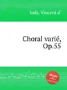 Choral varie, Op.55 - V. der Indy