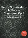 Petite Sonate dans la Forme Classique, Op.9 - V. der Indy