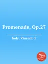 Promenade, Op.27 - V. der Indy