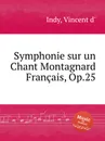 Symphonie sur un Chant Montagnard Francais, Op.25 - V. der Indy