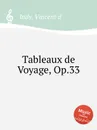 Tableaux de Voyage, Op.33 - V. der Indy