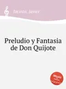 Preludio y Fantasia de Don Quijote - J. Jacinto