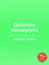 Quinteto Incompleto - J. Jacinto