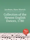 Collection of the Newest English Dances, 1780 - H.H. Jacobsen