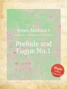 Prelude and Fugue No.1 - M.S. Jones