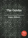 The Geisha - S. Jones