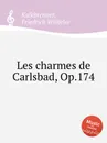 Les charmes de Carlsbad, Op.174 - F.W. Kalkbrenner