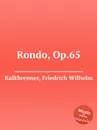 Rondo, Op.65 - F.W. Kalkbrenner