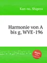 Harmonie von A bis g, WVE-196 - S. Kan-no