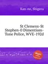 St Clemens-St Stephen-0 Dimentiom-Tone Police, WVE-192d - S. Kan-no