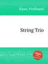 String Trio - F. Kauer