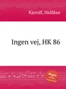 Ingen vej, HK 86 - H. Kjerulf