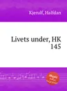 Livets under, HK 145 - H. Kjerulf