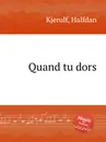 Quand tu dors - H. Kjerulf