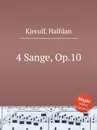 4 Sange, Op.10 - H. Kjerulf