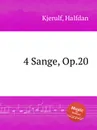 4 Sange, Op.20 - H. Kjerulf