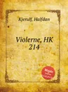 Violerne, HK 214 - H. Kjerulf