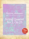String Quartet No.2, Op.23 - A. Kopylov