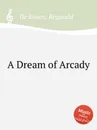 A Dream of Arcady - R.D. Koven